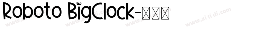 Roboto BigClock字体转换